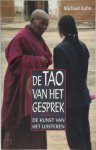 Michael Kahn 112848 - De TAO van het gesprek - de kunst van het luisteren