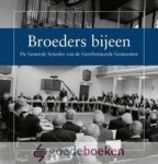 Kranendonk, W.B. - Broeders bijeen *nieuw* nu van  39,95 voor --- De Generale Synodes van de Gereformeerde Gemeenten