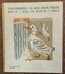 C. Marsch [Samuil Jakovlevic] - Volksrijmpjes. De Reis door Perzië. Ben ik 't wel of ben ik 't niet. Geillustreerd door Konaschewitch [Vladimir Michajlovic]