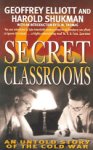 Geoffrey Elliott, Harold Shukman - Secret Classrooms