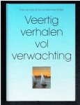 Vries, Tinie de - Veertig verhalen vol verwachting / kinderbijbel