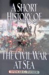 Tucker, Spencer C. - A Short History of the Civil War at Sea