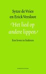 Sytze de Vries, Erick Versloot - Het lied op andere lippen