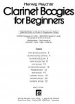 Peychär, Herwich - Clarinet Boogies for Beginners - Selected Solos or Duets