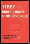 N/A - Tibet Under Chinese Communist Rule. A Compilation of Refugee Statements 1958-1975