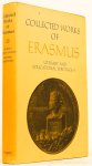 ERASMUS, DESIDERIUS - Literary and educational writings 4. De pueris instituendis. De recta pronuntiatione. Edited by J.K. Sowards.