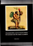 Richard W. Gassen & Karl-Ludwig Hoffmann - Liberalnichtoftsky und der deutsche Michel. Die Karikatur in der Revolution von 1848/49
