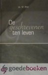 Blok, Ds. M. - De geschrevenen ten leven *nieuw* nu van 17,50 voor --- Tien preken Blok, Ds. M. - De geschrevenen ten leven *nieuw* nu van 17,50 voor --- Tien preken