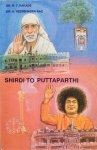 Kakade, dr. R.T. and dr. A. Veerabhadra Rao - Shirdi to Puttaparthi