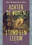 Daan Remmerts de Vries - Achter de bomen stond een leeuw Daan Remmerts de Vries - Achter de bomen stond een leeuw