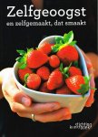 RUYTER, AGNES; EN ANDEREN. - Zelfgeplukt en zelfgemaakt, dat smaakt!