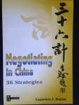 Brahm, Laurence J. - Negotiating in China, 36 Strategies