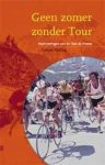 Hutting, Gerard - Geen zomer zonder Tour. Herinneringen aan de Tour de France