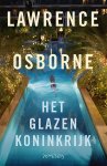 Lawrence Osborne - Het glazen koninkrijk