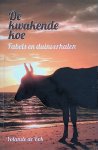 Kok, Yolande de - De kwakende koe: fabels en duinverhalen