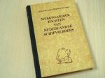 Moerman, J.J., Klijnhout, Dra.T. (e.a.) - Merkwaardige tochten van Nederlandse Schipvaerders. Naar oude scheepsjournalen naverteld.