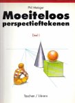 Phil Metzger 20482 - Moeiteloos - perspectieftekenen deel I / Basisprincipes