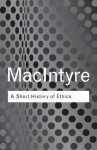 MacIntyre, Alistair - Short History of Ethics