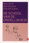 N. Hirtt, I. / Zutter, D. De Nicaise - De school van ongelijkheid
