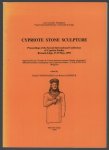 Frieda Vandenabeele - Cypriote stone sculpture : proceedings of the second International Conference of Cypriote Studies, Brussels-Lieg̀e 17-19 May, 1993