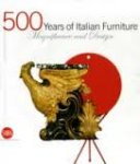 Unknown - 500 Years of Italian Furniture Magnificence and Design