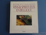 Binnemans, Charles-Louis. - Histoire d'un grand négoce. Vins et spiritueux en Belgique.