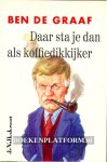 Ben de Graaf - Daar sta je dan als koffiedikkijker