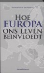 Hendrik Vos, Rob Heirbaut - Hoe Europa Ons Leven Beinvloedt