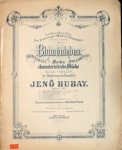 Hubay, Jenö: - Blumenleben. Sechs characteristische Stücke für die Violine mit Begleitung des Pianoforte. Opus 30. No. 5. Der Zephir