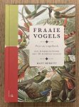 MERRITT, MATT. - Fraaie vogels. Press-out vogelboek. Een boekkunstwerk met 50 soorten vogels.