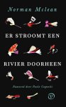 Norman Maclean - Er Stroomt Een Rivier Doorheen