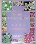 Bown, Deni - Atrium kruiden encyclopedie Bown, Deni - Atrium kruiden encyclopedie