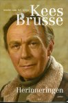 Brusse, Kees en Henk van der Horst - Herinneringen -  'ovatie aan het leven'