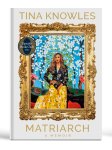 Knowles, Tina - Matriarch