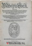 Gäbelkover [Gabelhover, Gaebelkhouwer, Gaebelchover], Oswald [Oswaldt] - Medecijn-Boeck, Daer inne, Wt bevel des Doorluchtighen Hooch-gheborenen Vorsten, ende Heeren, Heeren Lodewijck, Hertoghe tot Wirtenberghe, ende tot Teck, Grave tot Mompelgart, etc. Meest voor alle Lijfgebreken, ende Cranckheyden wt gelesene en...