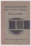 Molen, S.J. van der - Oanteikeningen oer it Fryske Boereh�s