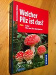 Flück, Markus - Welcher Pilz ist das?  - Extra: Pilze und ihre Baumpartner