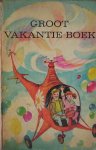(ed.), - Groot vakantieboek.