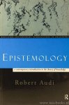 AUDI, R. - Epistemology. A contemporary introduction to the theory of knowledge.