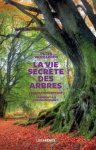 Peter Wohlleben - La vie secrÃ¨te des arbres
