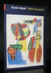 Josephus Jitta, Mariëtte ; Karel Appel - Karel Appel : werk op papier