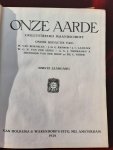 Bemmelen, W. Van/kremer, J.h.g./lamster, J.c. E.a. - Onze aarde. Maandschrift. 1928. 1e jaargang.