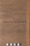 E. van Houten - Grachtenboek naar de oorspronkelijke tekeningen van Caspar Philips Jacobszoon te Amsterdam ca. 1767