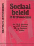Heemstra, J.M.R  en Dr. A.L.M. Knaapen, en B.E.J.M.  Knaapen  met W Terlouw - Sociaal beleid in trefwoorden