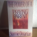 Stormie Omartian - The Power of a praying Parent