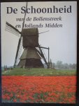 Land, Ton - DE SCHOONHEID VAN DE BOLLENSTREEK EN HOLLANDS MIDDEN