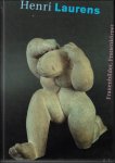 Henri Laurens - Henri Laurens - Frauenbilder, Frauenkörper   Herausgegeben von Thomas Kellein