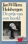 Holsbergen, J.W. - De prijs van een hoofd