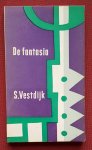 vestdijk, s. - fantasia, de, en andere verhalen (literaire pocketserie no. 22) vestdijk, s. - fantasia, de, en andere verhalen (literaire pocketserie no. 22)