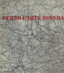 MENEGUZZO, Marco et al - Verso l'Arte Povera - Momenti e aspetti degli anni sessante in Italia. MENEGUZZO, Marco et al - Verso l'Arte Povera - Momenti e aspetti degli anni sessante in Italia.